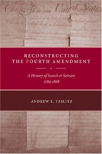 Reconstructing the Fourth Amendment