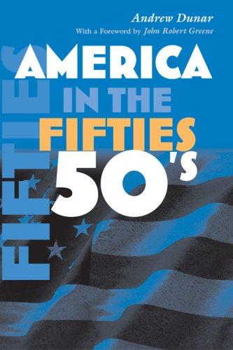 America in the Fifties (America in the Twentieth Century)