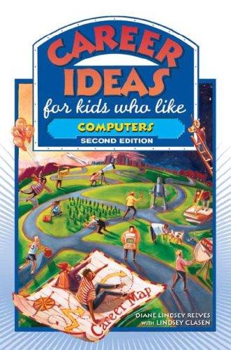 Career Ideas for Kids Who Like Computers (Career Ideas for Kids)