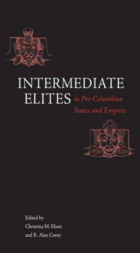 Intermediate elites in pre-Columbian states and empires