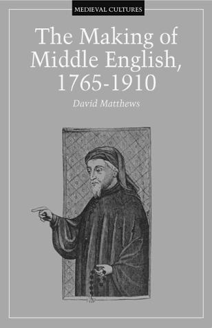 The making of Middle English, 1765-1910