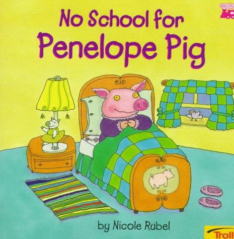 No school for Penelope Pig
