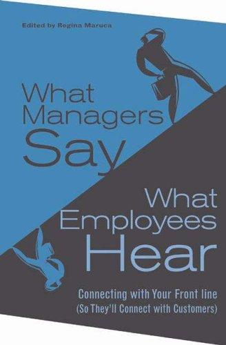 What Managers Say, What Employees Hear