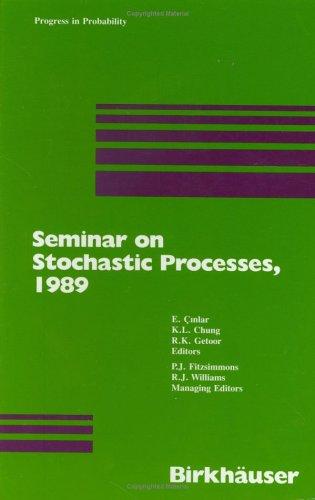 Seminar on Stochastic Processes 1989 (Progress in Probability)