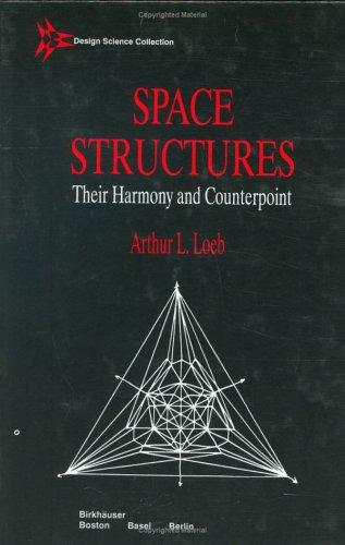 Space structures--their harmony and counterpoint