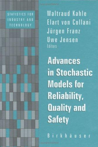 Advances in stochastic models for reliability, quality, and safety