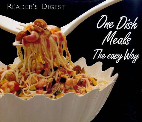 One Dish Meals the Easy Way