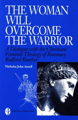 "The  woman will overcome the warrior"