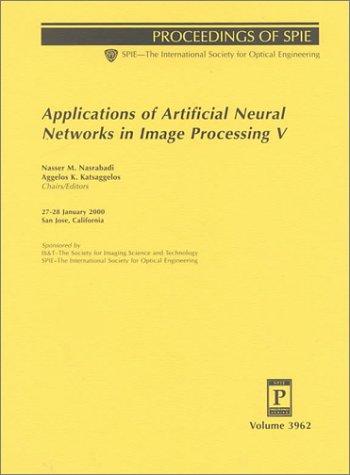 Applications of artificial neural networks in image processing V