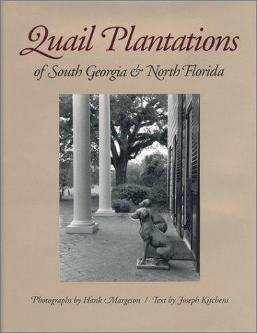 Quail plantations of south Georgia and north Florida