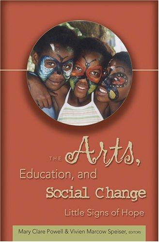 The Arts, Education, and Social Change