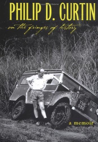 On the Fringes of History: A Memoir