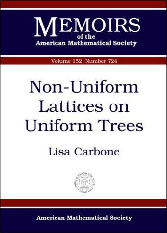 Non-Uniform Lattices on Uniform Trees (Memoirs of the American Mathematical Society)