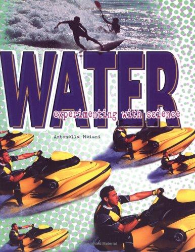 Water (Experimenting With Science)