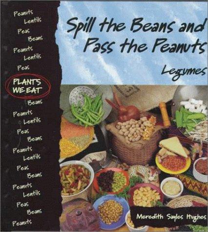 Spill the beans and pass the peanuts
