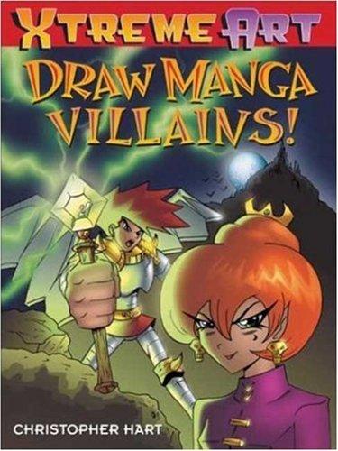 Draw Manga Villans! (XTreme Art)