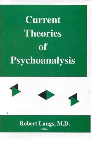 Current theories of psychoanalysis