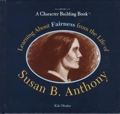 Learning about fairness from the life of Susan B. Anthony