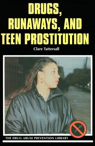 Drugs, runaways, and teen prostitution