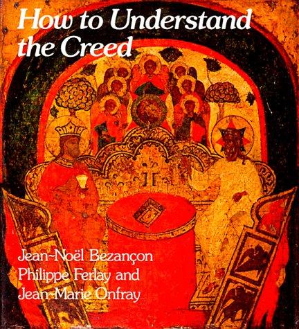 How to understand the creed