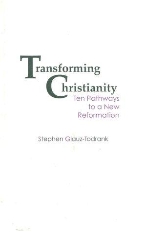 Transforming Christianity