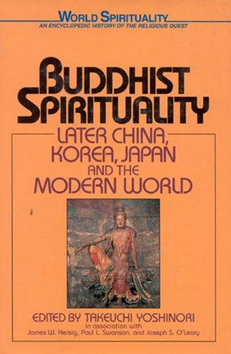 Buddhist Spirituality Vol. 2 (World Spirituality)
