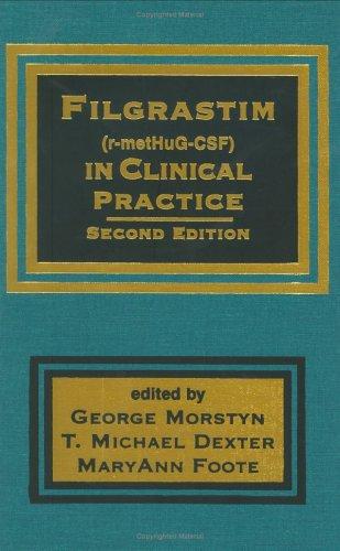 Filgrastim (r-metHuG-CSF) in Clinical Practice