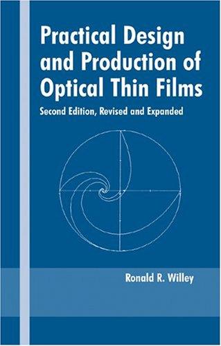 Practical design and production of optical thin films