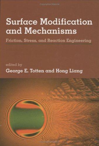 Surface modification and mechanisms