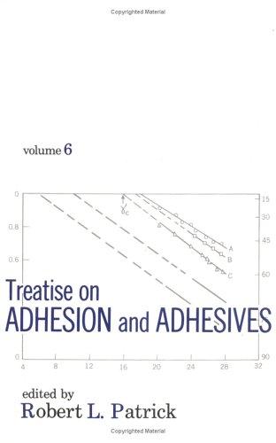Treatise on Adhesion and Adhesives (Volume 6) (Treatise on Adhesion & Adhesives)