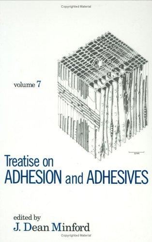 Treatise on Adhesion and Adhesives (Volume 7) (Treatise on Adhesion & Adhesives)
