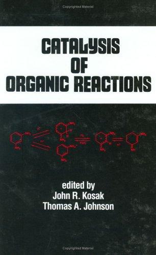 Catalysis of Organic Reactions (Chemical Industries)