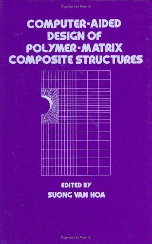 Computer-aided design of polymer-matrix composite structures