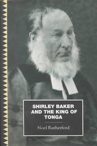 Shirley Baker and the King of Tonga (The Pasifika Library)