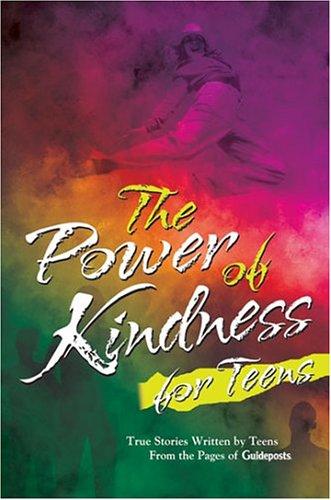 The Power Of Kindness For Teens