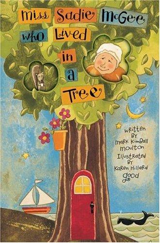 Miss Sadie McGee who lived in a tree
