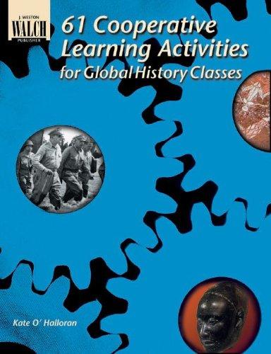 61 Cooperative Learning Activities For Global History