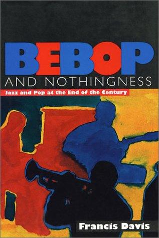 Bebop & Nothingness