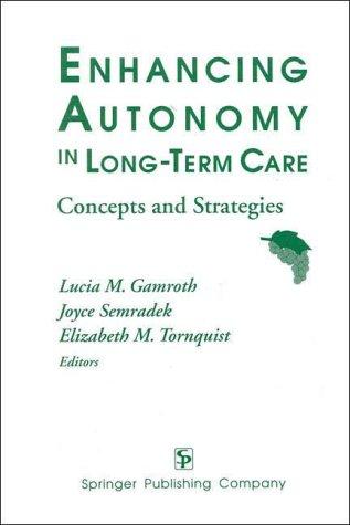 Enhancing autonomy in long-term care