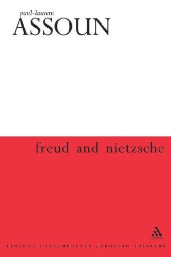 Freud and Nietzsche (Athlone Contemporary European Thinkers Series)