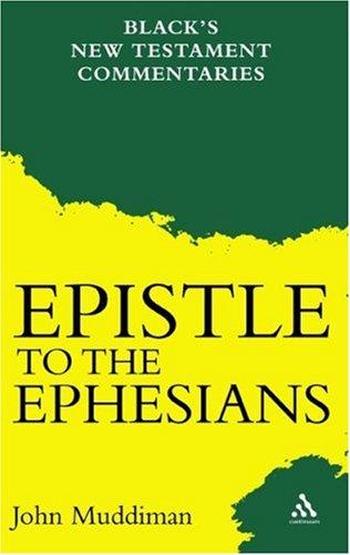 The Epistle To The Ephesians (Black's New Testament Commentaries)