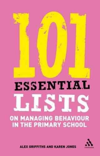 101 essential lists on managing behaviour in the primary school