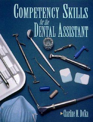 Competency skills for the dental assistant