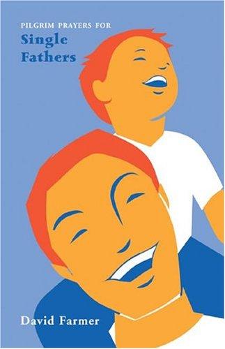 Pilgrim prayers for single fathers