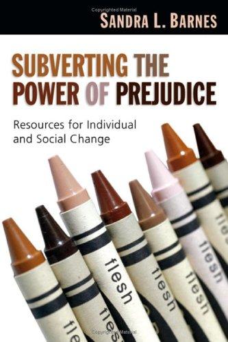Subverting the power of prejudice