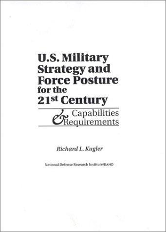 U.S. military strategy and force posture for the 21st century