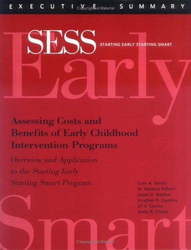 Assessing Costs and Benefits of Early Childhood Intervention Programs