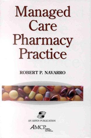 Managed care pharmacy practice