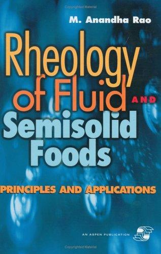 Rheology of fluid and semisolid foods