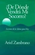 De dónde vendrá mi socorro?
